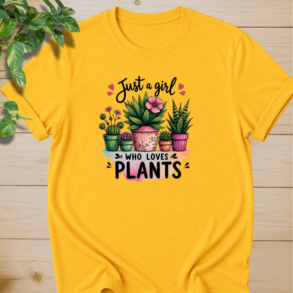 Just A Girl Who Loves Plants T-shirt