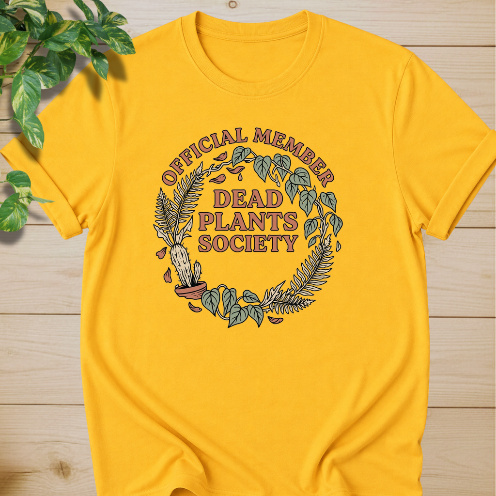 Dead Plants Society T-shirt