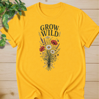 Grow Wild #7 T-shirt
