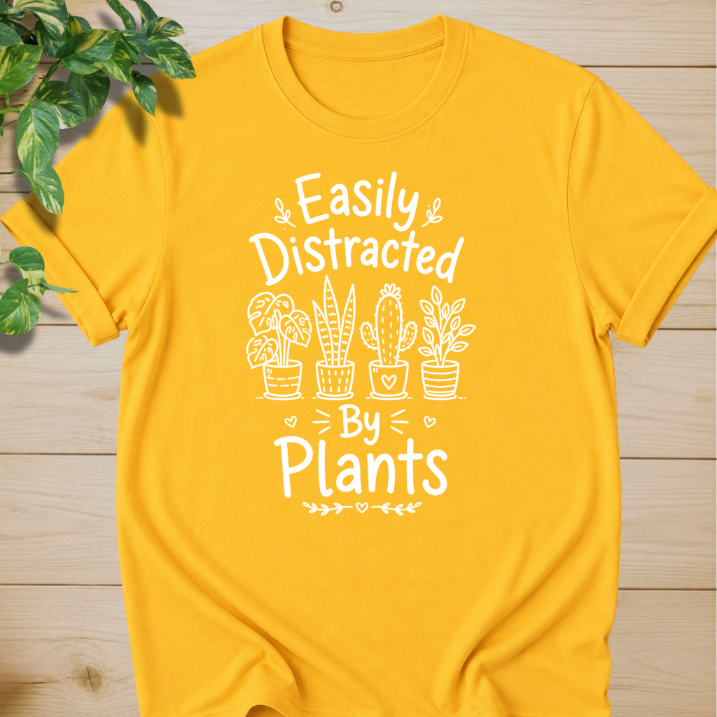 Easily Distracted By Plants T-shirt