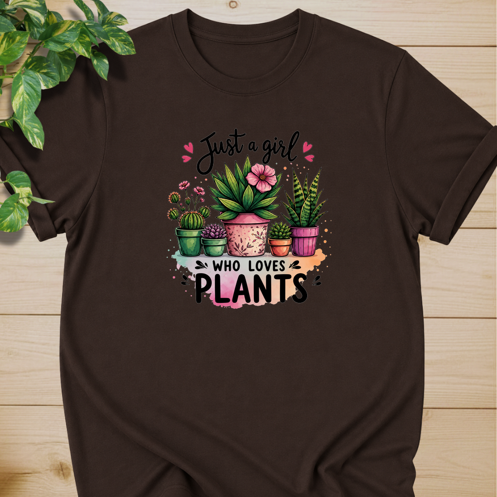 Just A Girl Who Loves Plants T-shirt