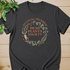 Dead Plants Society T-shirt