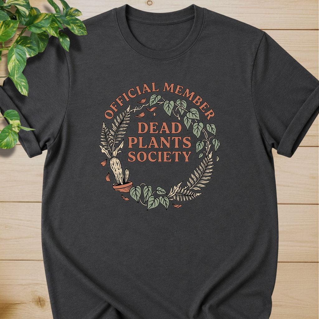 Dead Plants Society T-shirt