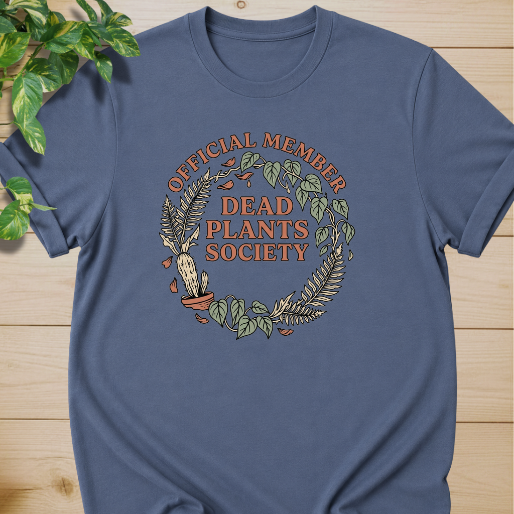 Dead Plants Society T-shirt