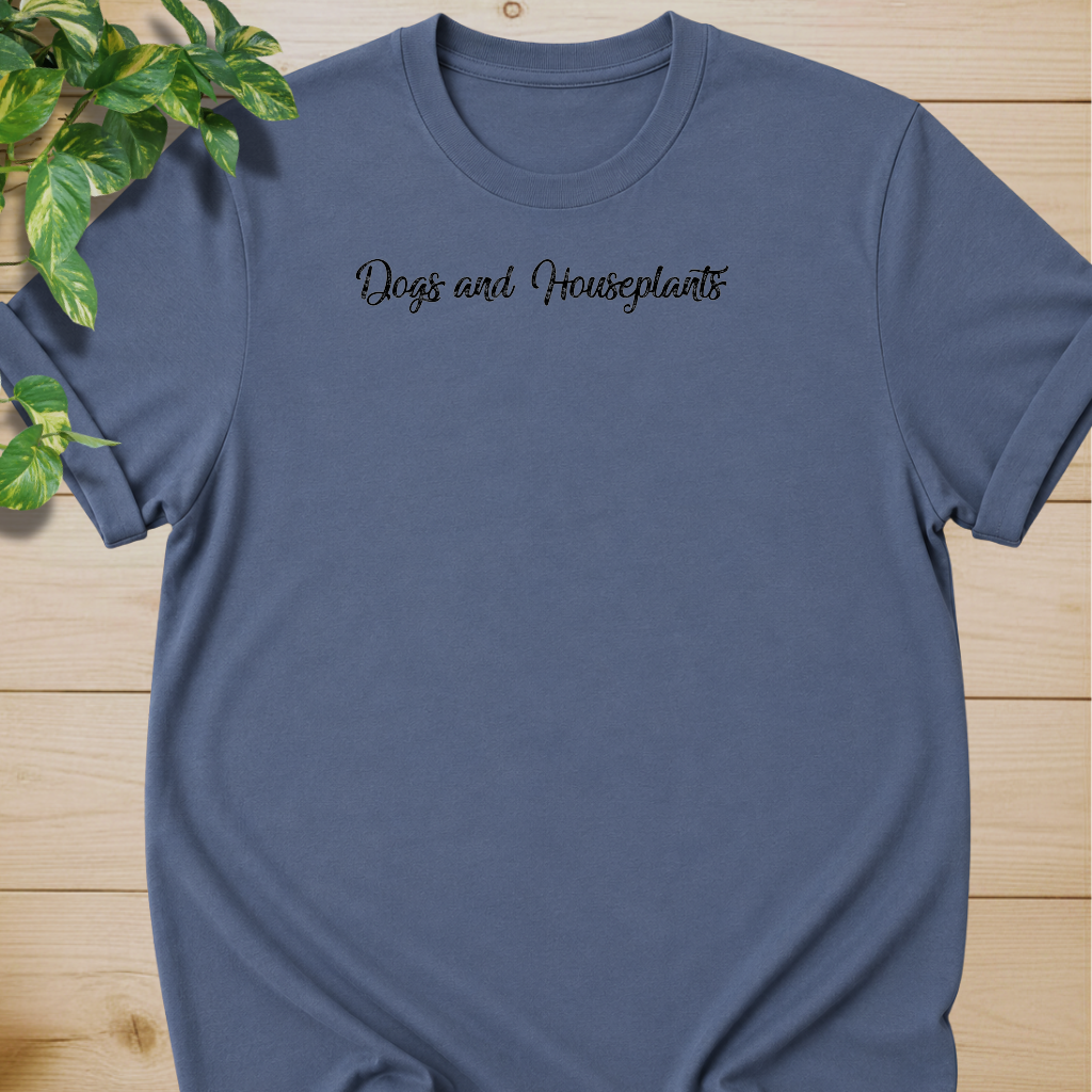 Dogs and Houseplants T-shirt
