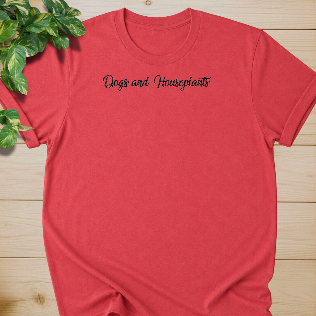 Dogs and Houseplants T-shirt