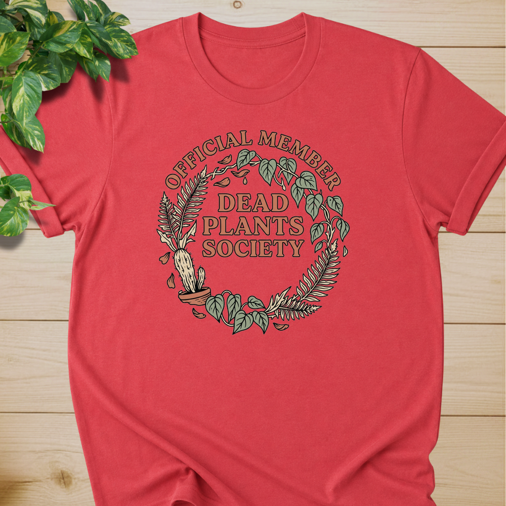 Dead Plants Society T-shirt