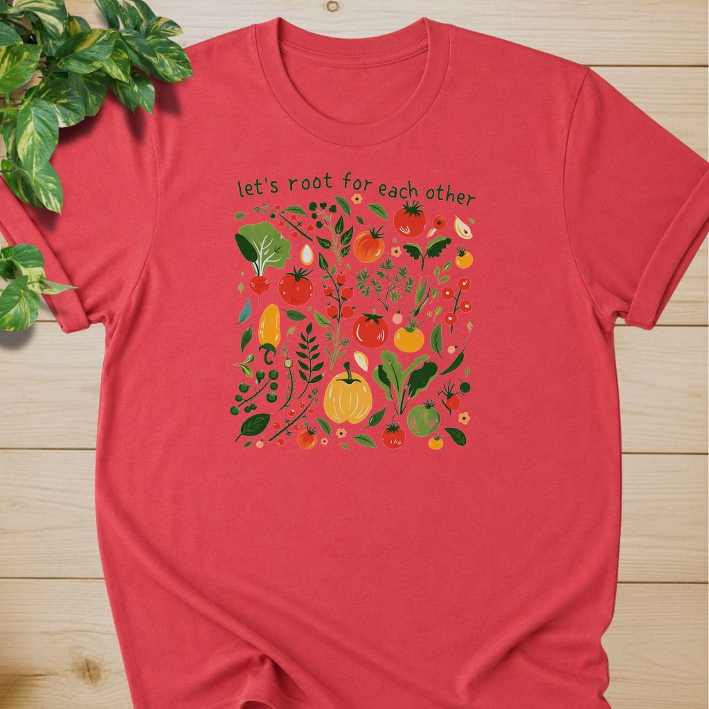 Let’s Root For Each Other #2 T-shirt