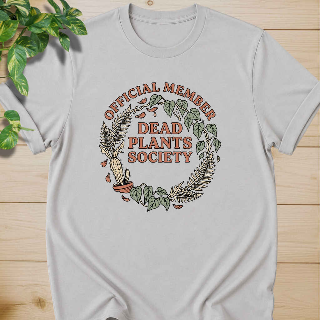 Dead Plants Society T-shirt