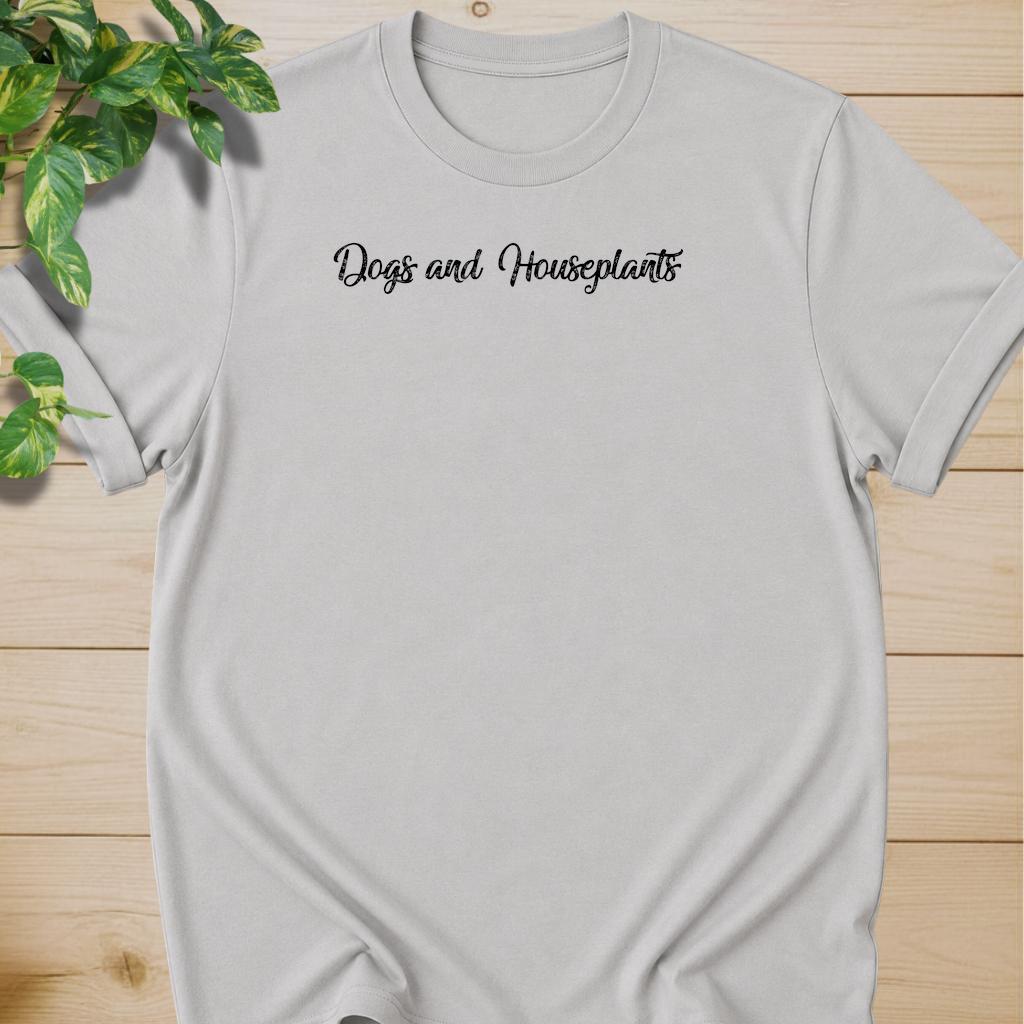 Dogs and Houseplants T-shirt