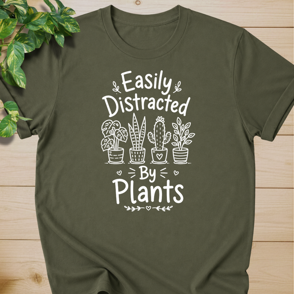 Easily Distracted By Plants T-shirt