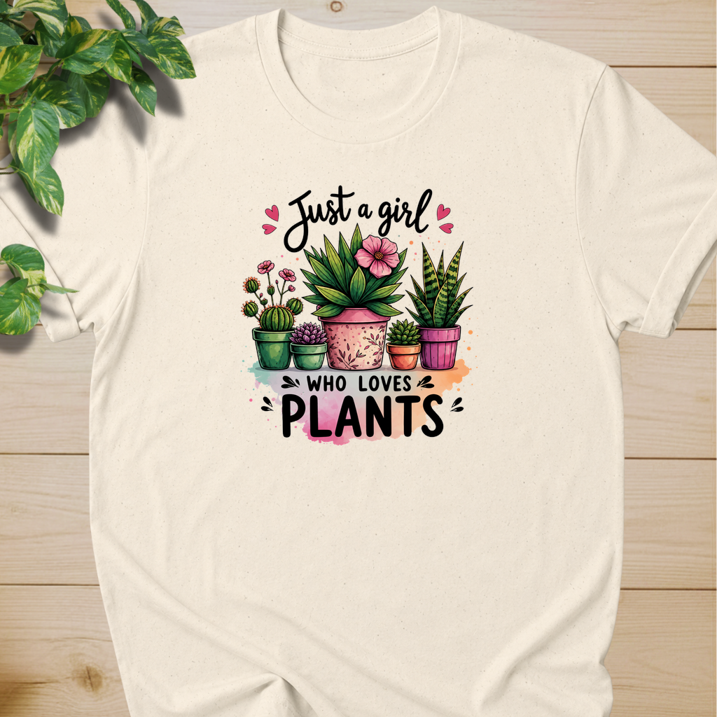 Just A Girl Who Loves Plants T-shirt