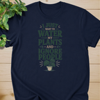 I Just Want To Water My Plants And Ignore People T-shirt