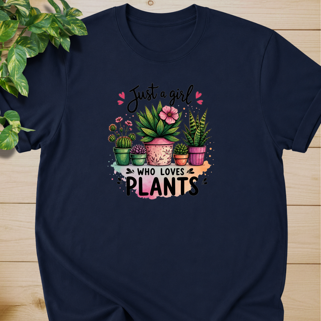 Just A Girl Who Loves Plants T-shirt