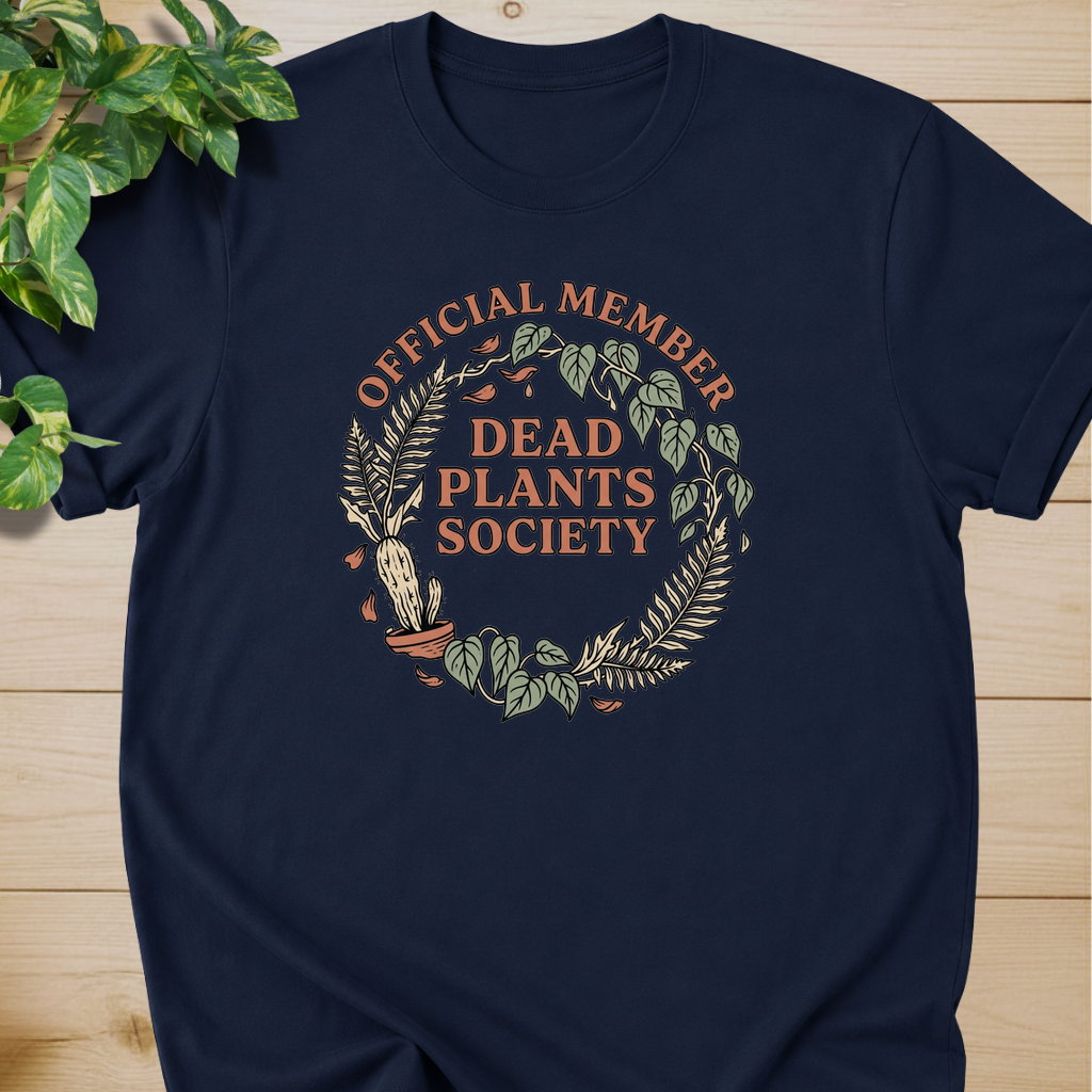 Dead Plants Society T-shirt