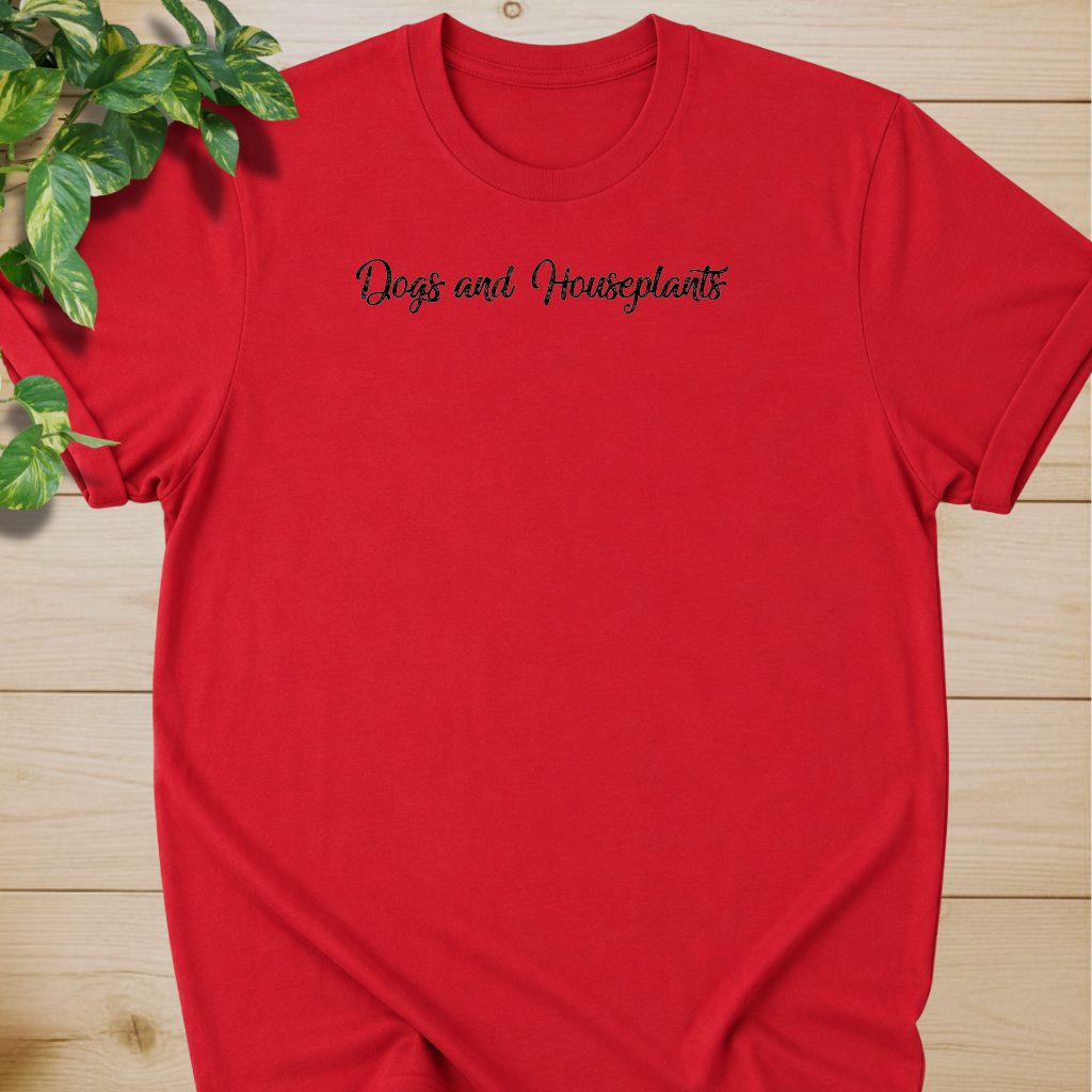 Dogs and Houseplants T-shirt