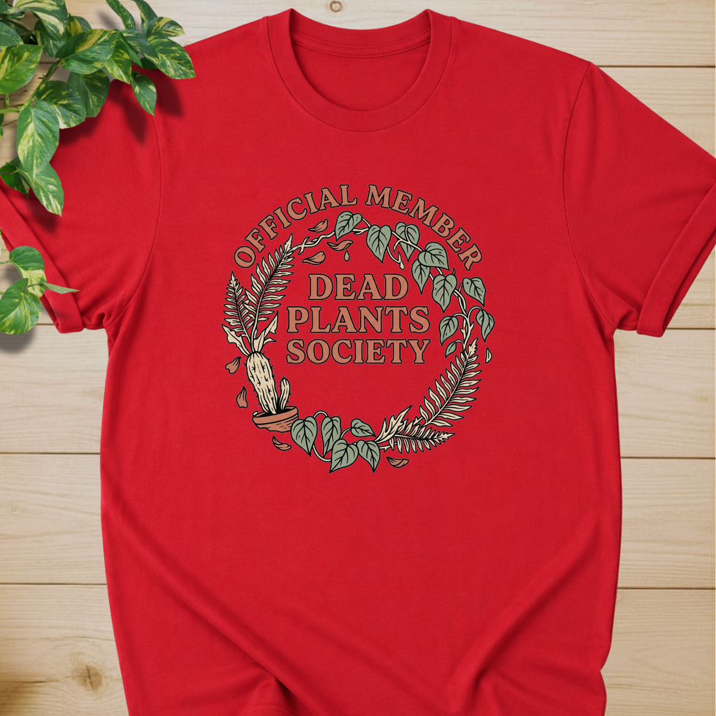Dead Plants Society T-shirt