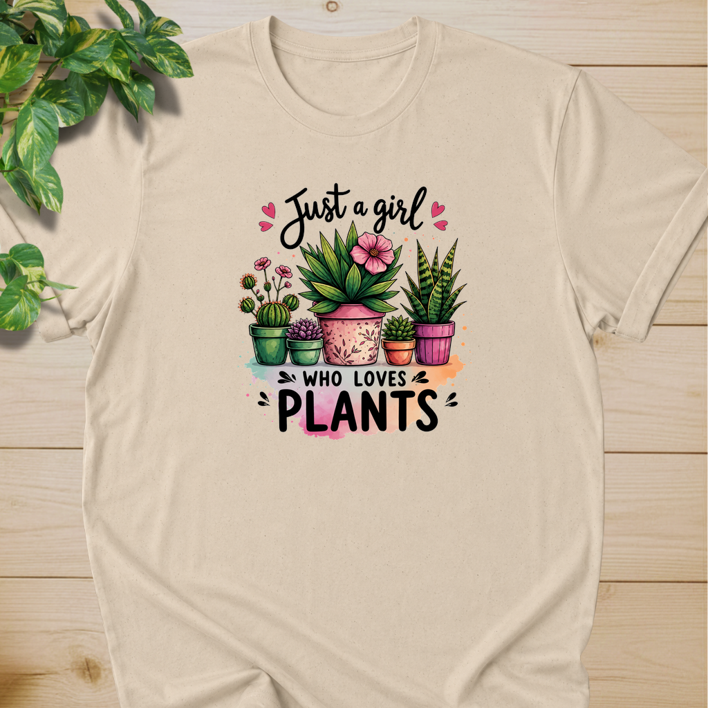 Just A Girl Who Loves Plants T-shirt
