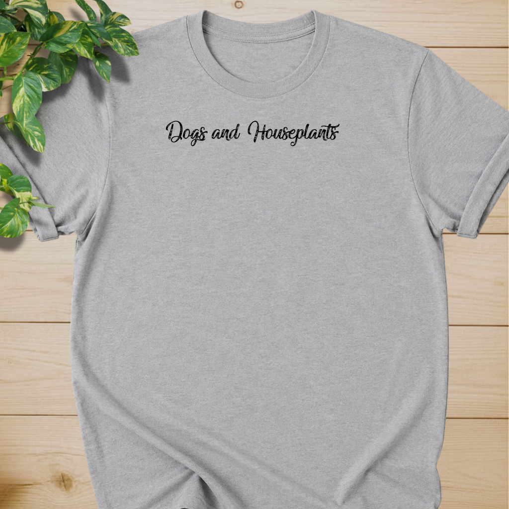 Dogs and Houseplants T-shirt