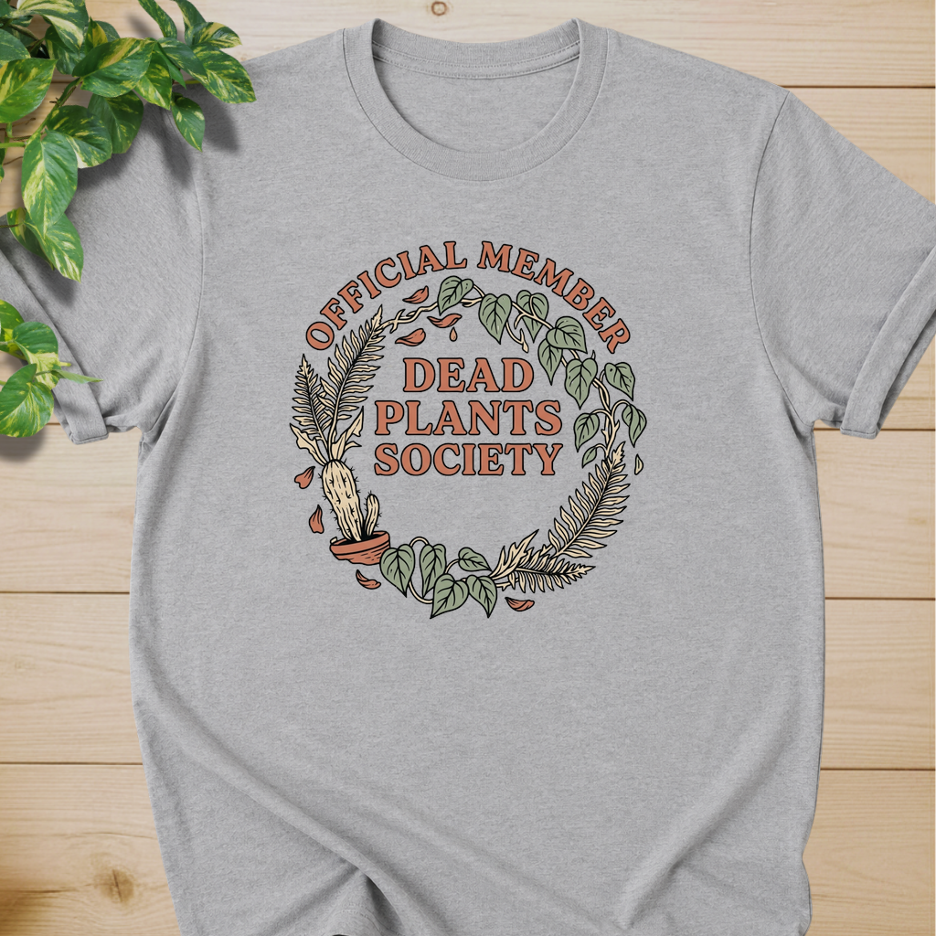 Dead Plants Society T-shirt