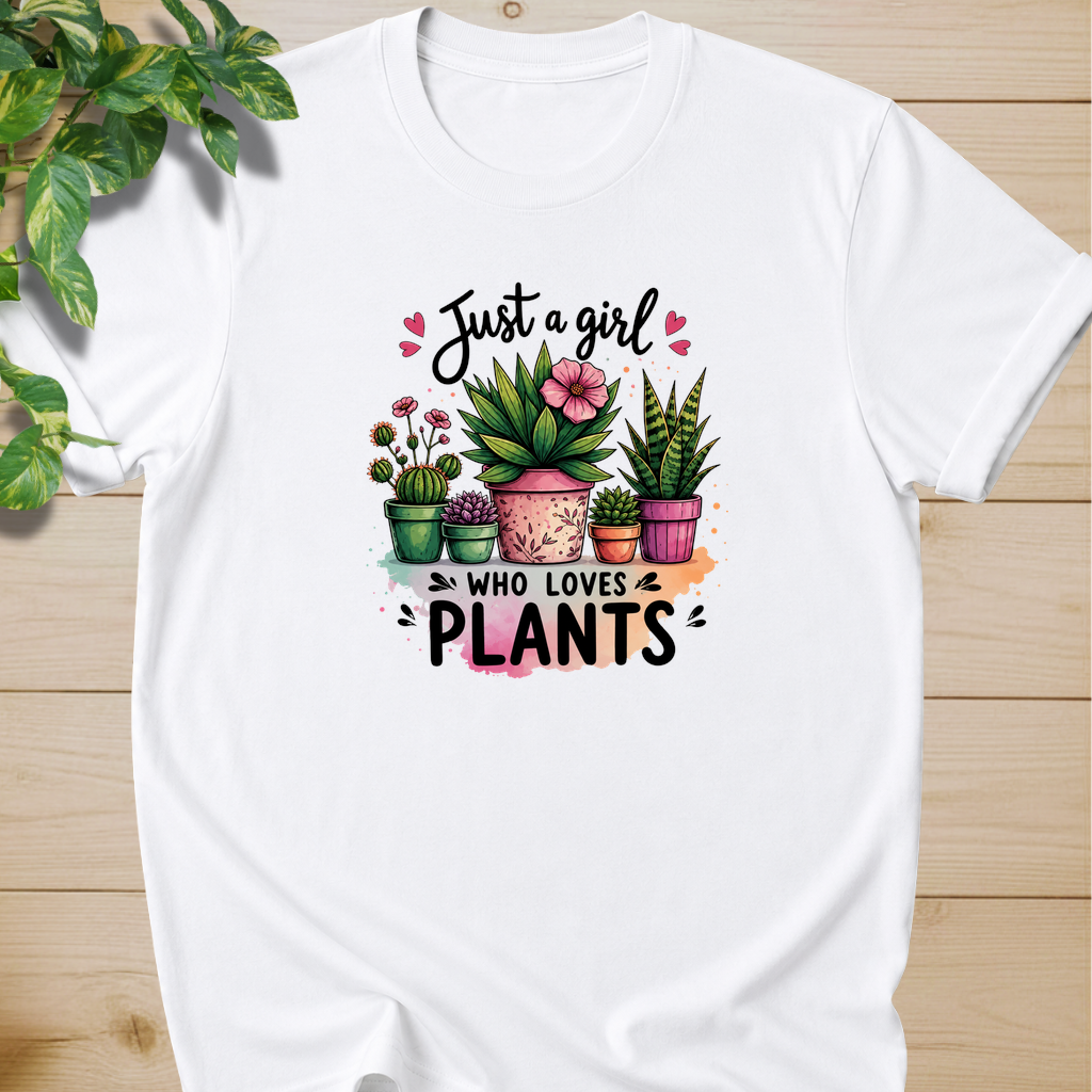 Just A Girl Who Loves Plants T-shirt